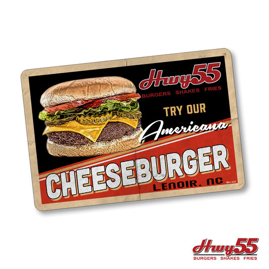 Cheeseburger Sign - Highway 55 Try Our Americana Cheeseburger Add Your City Name